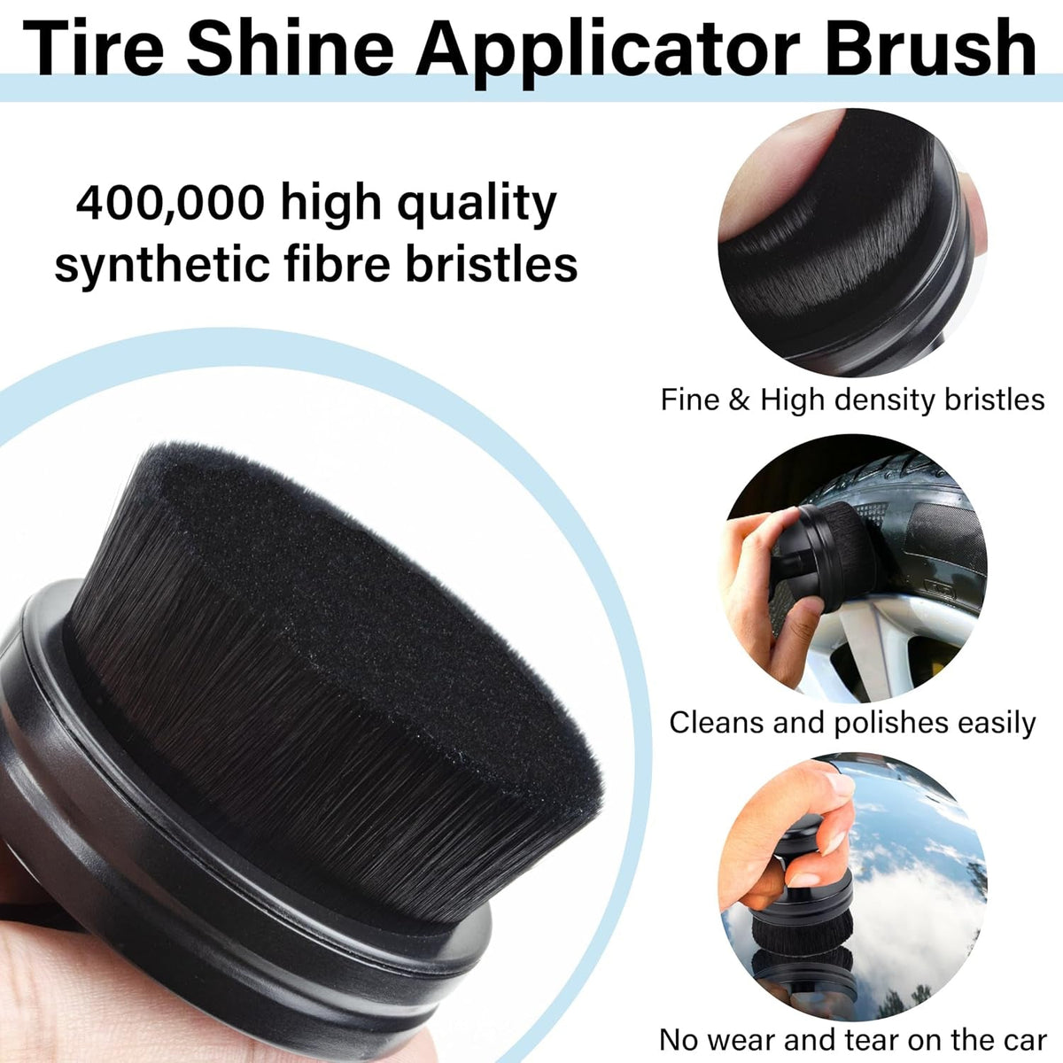 Close-up of the black tire shine applicator brush with text highlighting its synthetic fiber bristles and cleaning
